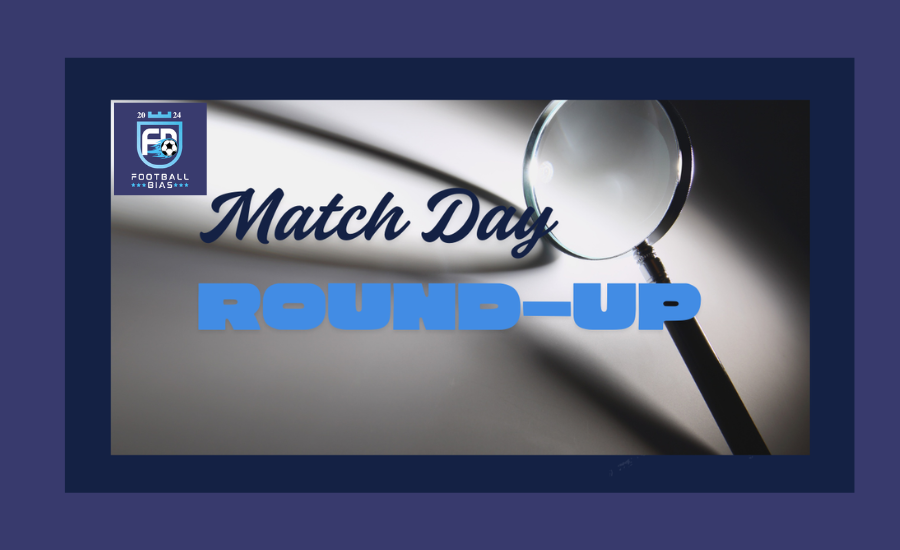 Matchday Roundup